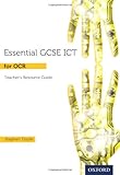 Essential GCSE ICT for OCR. Teacher's resource guide