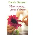 Pour toujours... jusqu'� demain