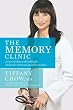 The Memory Clinic: Stories of Hope and Healing for Alzheimer's Patients and Their Families