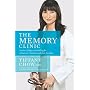 The Memory Clinic: Stories of Hope and Healing for&hellip by Tiffany Chow