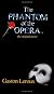 The Phantom of the Opera