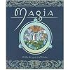 Magia. Il libro dei segreti di Merlino