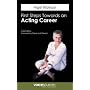 First Steps Towards an Acting Career