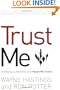Trust Me: Developing a Leadership Style People Will Follow