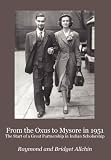 From the Oxus to Mysore in 1951 : the start of a great partnership in Indian scholarship