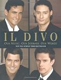 Il Divo: Our Music, Our Journey, Our Words