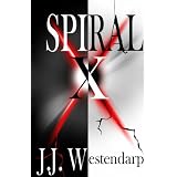Spiral X (The Eternal War) ~ J. J. Westendarp