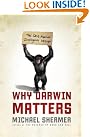 Why Darwin Matters...