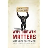WhyDarwinMatters:TheCaseAgainstIntelligentDesign