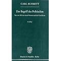Der Begriff des Politischen: Text von 1932 mit einem Vorwort und drei Corollarien