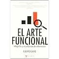 El Arte funcional - infografia y visualizacion de informacion