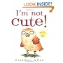 I'm Not Cute!