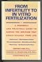 From Infertility to in Vitro Fertilization: A Personal and Practical Guide to Making the Decision That Could Change Your Life
