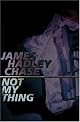 Not My Thing