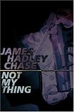 Not My Thing