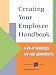 Creating Your Employee Handbook : A Do-It-Yourself Kit for Nonprofits
