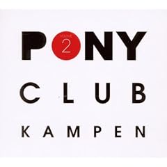 Pony Club Kampen Vol. 2