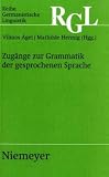 Zug�nge zur Grammatik der gesprochenen Sprache