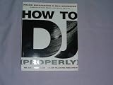How to DJ: The Art and Science of Playing Records