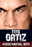 Tito Ortiz - Mixed Martial Arts DVD