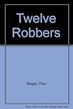 The twelve robbers