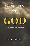 Concepts of God: in the Old and New Testaments