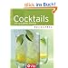 Kochspa� - Cocktails: Mit und ohne Alkohol