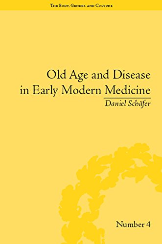 Old Age and Disease in Early Modern Medicine (