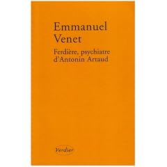 Ferdi�re, psychiatre d'Antonin Artaud