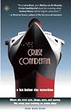 Cruise Confidential: A Hit Below the Waterline: Where the Crew Lives, Eats, Wars, and Parties. One Crazy Year Working on Cruise Ships (Travelers' Tales)
