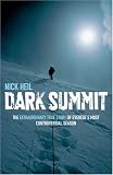 Dark Summit: The Extraordinary True Story of Everest's Most Controversial Season