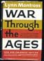 War Through the Ages (Revised and Enlarged )