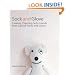 Sock and Glove: Creating Charming Softy Friends from Cast-Off Socks and Gloves