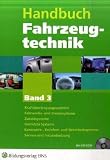 Produkt-Bild: Handbuch Fahrzeugtechnik. Band 3: Kraftfahrzeugs&uuml;bertragungssysteme Fahrwerk- und Bremssysteme Zusatzsysteme Vernetzte Systeme Karosserie-, Komfort- ... Service und Instandsetzung Lehr-/Fachbuch