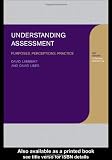 Understanding Assessment: Purposes, Perceptions, Practice (Teaching About Learning)