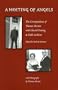 A Meeting of Angels: The Correspondence of Thomas Merton with Edward Deming & Faith Andrews