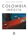 Colombia Inedita