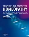 Principles and Practice of Homeopathy: The Therapeutic and Healing Process