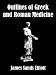 Books : Outlines of Greek and Roman Medicine