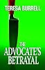 The Advocate's Betrayal (The Advocate Series)