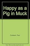 Happy as a pig in muck