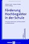 F�rderung Hochbegabter in der Schule: Evaluationsbefunde und Wirksamkeit von Ma�nahmen