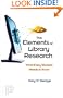 The Elements of Library Research: What Every Student Needs to Know