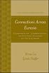 Connections Across Eurasia: Transportation, Communication, and Cultural Exchange Along the Silk Roads (Explorations in World History)