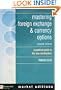 mastering foreign exchange & currency options: a practical guide to the new marketplace (2nd Edition)