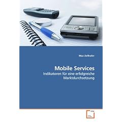 Mobile Services: Indikatoren f�r eine erfolgreiche Marktdurchsetzung