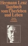 Tagebuch vom &Uuml;berleben und Leben: Roman (suhrkamp taschenbuch) - Hermann Lenz