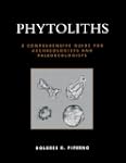 Phytoliths: A Comprehensive Guide for...