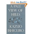 A Pale View of Hills. 80th Birthday Edition (Faber Firsts)