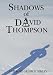 Shadows of David Thompson